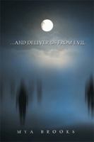 . . . And Deliver Us from Evil 1524501549 Book Cover