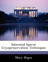 Salmonid Sperm Cryopreservation Techniques 1249255562 Book Cover