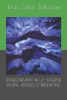 ENSEIGNEMENT DE LA SAGESSE DIVINE: PENSÉES ET RÉFLEXIONS (French Edition) B0DTJ935VM Book Cover