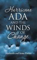 Hurricane Ada and the Winds of Change 1664217436 Book Cover