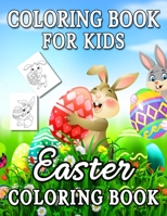 Coloring Book for Kids Easter Coloring Book: Easter Egg Coloring Book for Girls Boys Kids Ages 4-12 B0F78BBLKN Book Cover