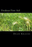 Freakout First Aid 1500514489 Book Cover