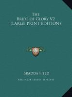 The Bride of Glory V2 1162760141 Book Cover