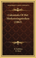 Cakuntala Of Het Herkenningsteeken (1862) 1160332487 Book Cover
