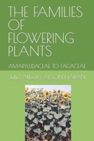 THE FAMILIES OF FLOWERING PLANTS: AMARYLLIDACEAE TO FAGACEAE 1549638114 Book Cover