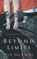 Beyond Limits: The Afterlife Series Book 5: (A Supernatural Thriller) 9925770203 Book Cover