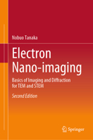 Electron Nano-Imaging: Basics of Imaging and Diffraction for TEM and STEM 4431569391 Book Cover