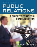 Public Relations: A Guide to Strategic Communication 1634874757 Book Cover