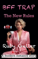 BFF Trap - The New Rules (Bff Trap - A Modern Romance Story) 936356780X Book Cover
