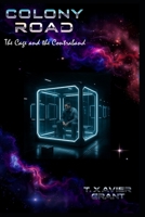 Colony Road: Part Two: The Cage and the Contraband B0GYZMTQTK Book Cover