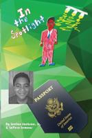 Passport and in the Spotlight 1535332395 Book Cover