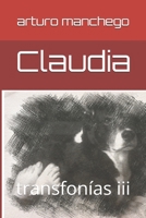 Claudia : Transfon?as Iii 1657306607 Book Cover