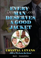 Every Man Deserves A Good Jacket II: Extended Edition 1716486750 Book Cover