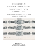 Steenerson's Revenue Taxpaid Stamp Certified Plate Proof Reference Series - Private Die Proprietary Stamps, 1898-1901 B0948JP519 Book Cover
