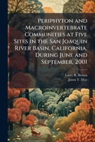 Periphyton and Macroinvertebrate Communities at Five Sites in the San Joaquin River Basin, California, During June and September, 2001: Usgs Scientific Investigations Report 2004-5098 - Scholar's Choi 1298052327 Book Cover