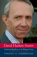 David Hackett Souter: Traditional Republican On The Rehnquist Court 0195159330 Book Cover
