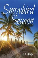 Snowbird Season 1942976437 Book Cover