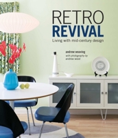 Retro Revival: Living with mid-century design 1788795776 Book Cover