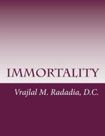 Immortality: Liberation, Enlightenment, Nirvana, Jivan Mukta, Non-Duality, Shivatva 1511939583 Book Cover