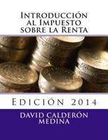 Introduccion Al Impuesto Sobre La Renta 1494849879 Book Cover