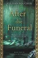 After the Funeral: Book 1 of The Julia Butler Series 1066612803 Book Cover