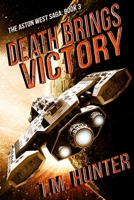 Death Brings Victory 0615641156 Book Cover