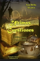 Últimas Cuestiones (Spanish Edition) 1300699760 Book Cover