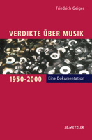 Verdikte Uber Musik 1950 2000: Eine Dokumentation 3476021106 Book Cover