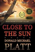 Close to the Sun 1942756941 Book Cover