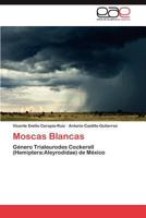 Moscas Blancas 3848466023 Book Cover
