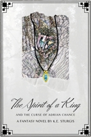 The Spirit of a King 0578182343 Book Cover