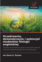 Oczekiwania, doswiadczenia i potencjal studentów filologii angielskiej (Polish Edition) 6209747914 Book Cover