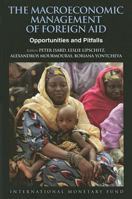 The Macroeconomic Management of Foreign Aid: Opportunities and Pitfalls 1589065204 Book Cover