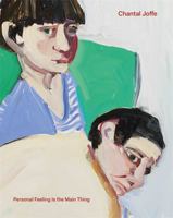 Chantal Joffe: Personal Feeling is the Main Thing 1786273675 Book Cover