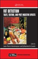 Fat Detection: Taste, Texture, and Post Ingestive Effects 1420067753 Book Cover