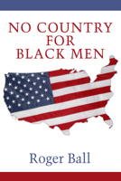No Country for Black Men B0C7KZ7VKS Book Cover
