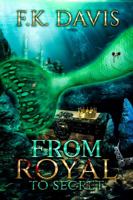 From Royal To Secret (Mermaid-Vampire Series) 1737656590 Book Cover