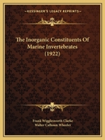 The Inorganic Constituents Of Marine Invertebrates (1922) 1167038843 Book Cover