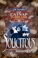 Solicitous Missteps (The Catnap Fumblers) 9527600049 Book Cover