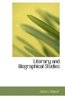Literary and Biographical Studies 1437097588 Book Cover