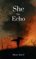 She The Echo B0GF3856ZQ Book Cover