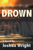 Dro2wn: Drowning in Oxygen 1466485957 Book Cover