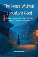 The House Without a Mustard Seed B0GP5B87T8 Book Cover
