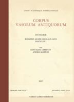 Corpus Vasorum Antiquorum: Hongrie. Budapest, Musee Des Beaux-Arts, Fascicule 3 8891312819 Book Cover