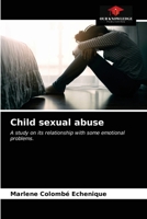 Child sexual abuse: A study on its relationship with some emotional problems. 6203367745 Book Cover