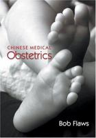 Chinese Medical Obstetrics 1891845306 Book Cover