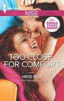 Too Close for Comfort 0373207174 Book Cover