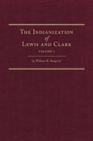 The Indianization of Lewis and Clark 087062413X Book Cover