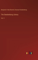 The Swedenborg Library: Vol. V 3385367999 Book Cover
