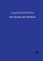 Das System der Medizin (German Edition) 3743409542 Book Cover